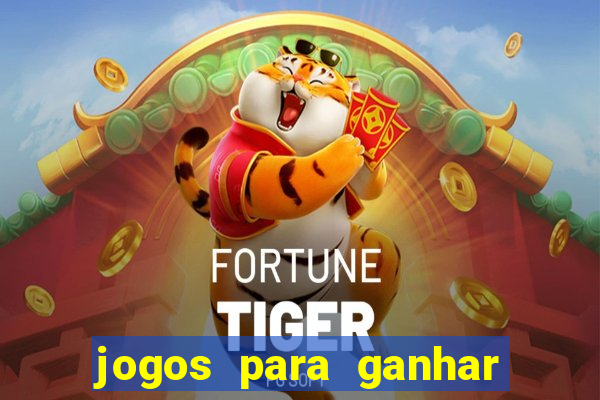 jogos para ganhar dinheiro sem depositar nada